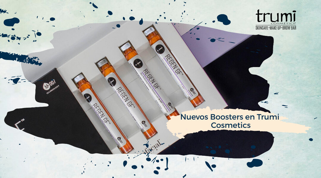 Nuevos Boosters en Trumi Cosmetics